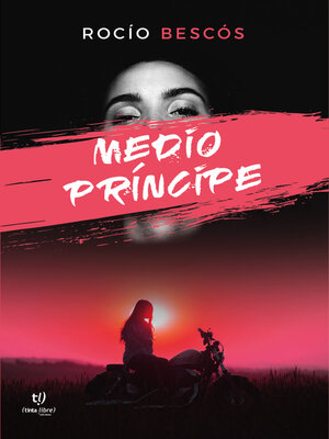 cover image of Medio Príncipe